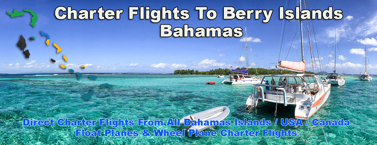 Charter Flights To Berry Islands Bahamas